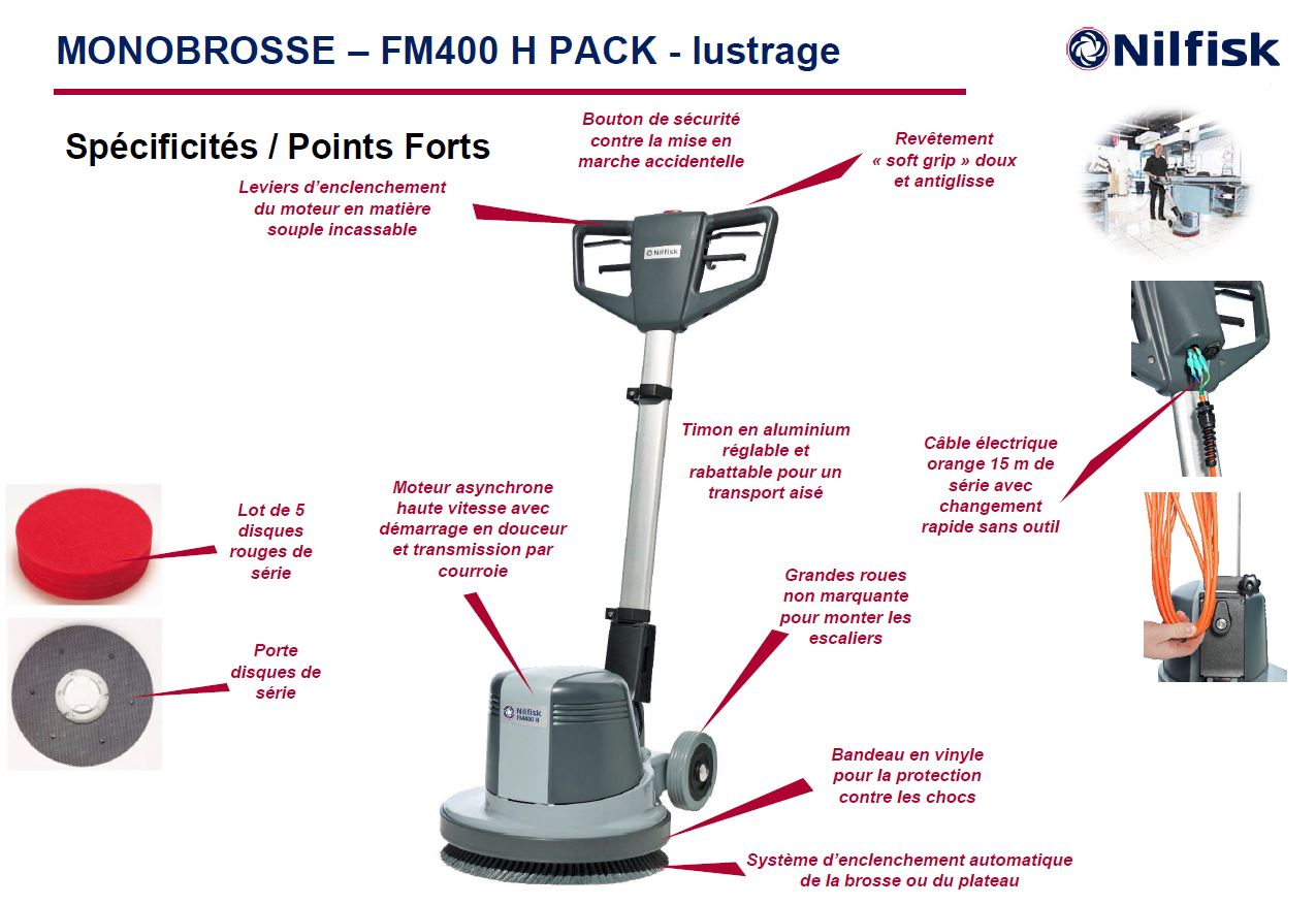 Points forts monobrosse Nilfisk FM400 H